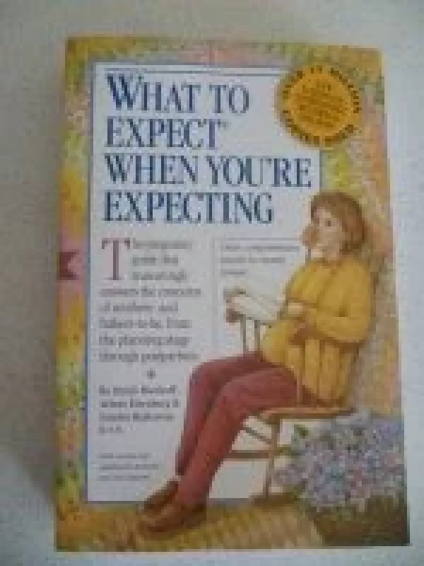 What to Expect when You're Expecting - H. Murkoff, A.  Eisenberg, S.  Hathaway, knyga
