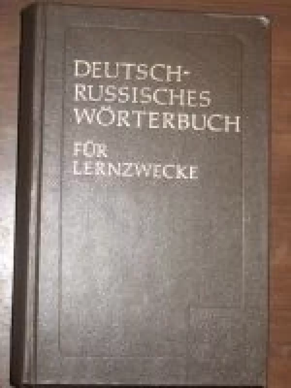 Deutsch-Russisches Wörterbuch für Lernzwecke - Autorių Kolektyvas, knyga