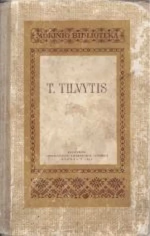 Teofilis Tilvytis - Autorių Kolektyvas, knyga