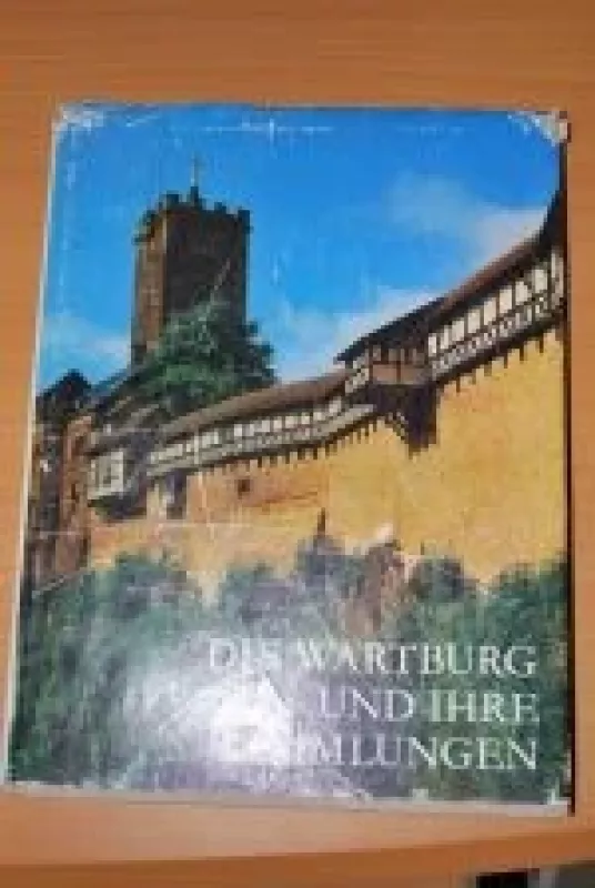 Die Wartburg und ihre Sammlungen - Werner Noth, knyga
