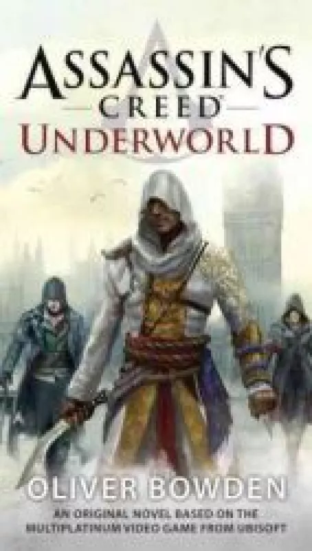 Underworld (Assassin's Creed 8) - Bowden Oliver, knyga
