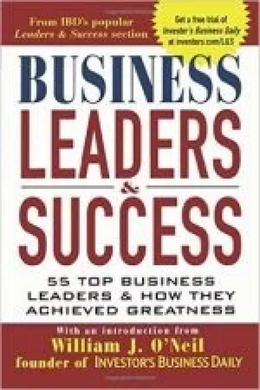 Business Leaders and Success - William J. O'Neil, knyga