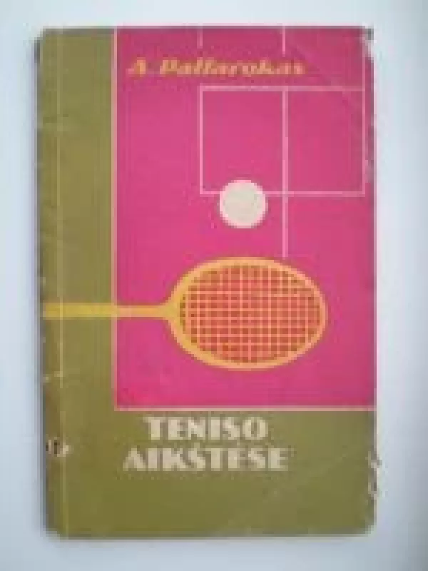 Teniso aikštėse - Algimantas Paltarokas, knyga