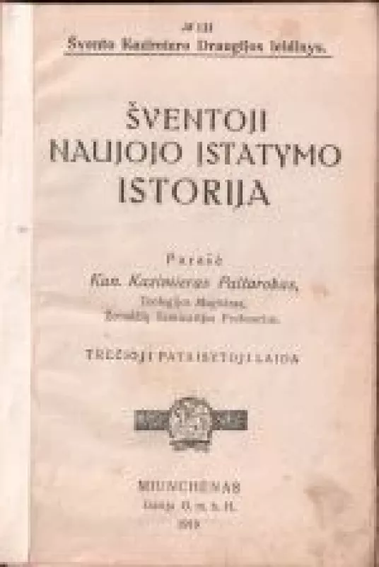 Šventoji Naujojo įstatymo istorija - Kazimieras Paltarokas, knyga