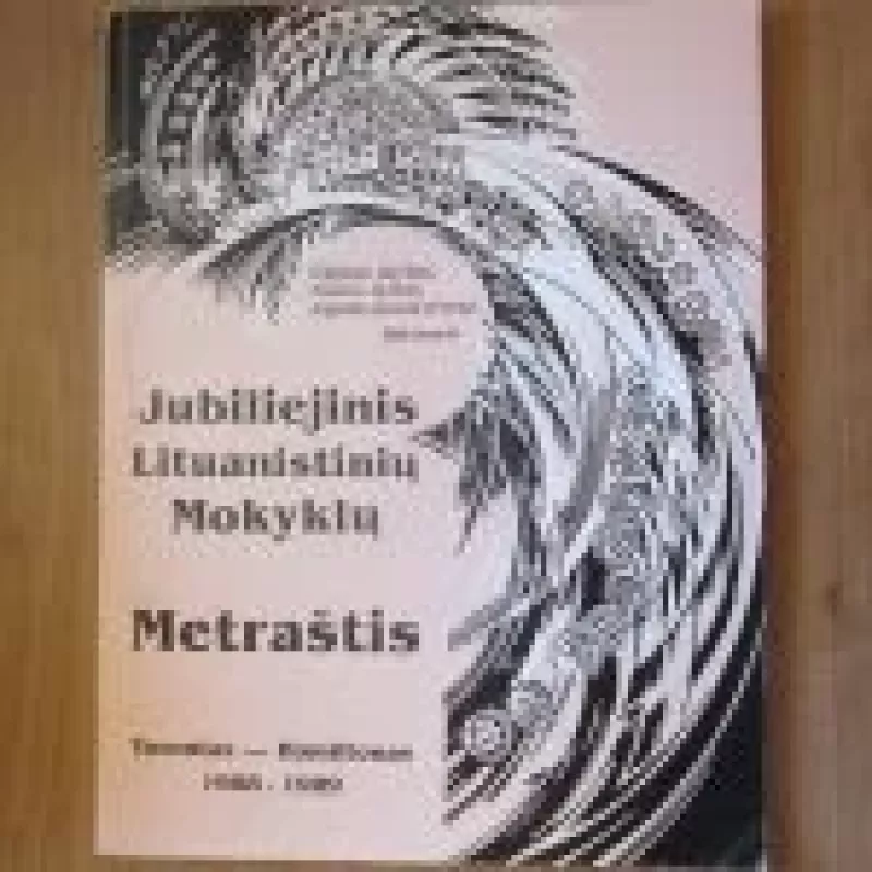Jubiliejinis lituanistinių mokyklų metraštis - G. Paulionienė, knyga