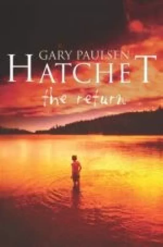 Hatchet: The Return - Gary Paulsen, knyga