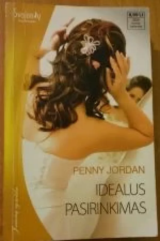 Idealus pasirinkimas - Penny Jordan, knyga