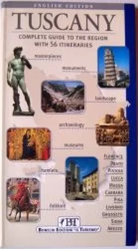 Tuscany. Complete Guide to the Region with 56 Itineraries - Claudio Pescio, knyga