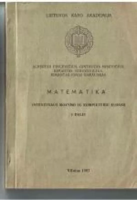 Matematika. Intensyvaus mokymo su kompiuteriu kursas (I dalis) - A. Pincevičius, Misevičius G., Eidukevičius R., Rakauskas R. J., knyga