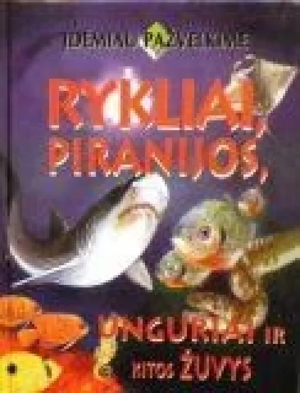 Rykliai, piranijos, unguriai ir kitos žuvys - Džoisas Popas, knyga
