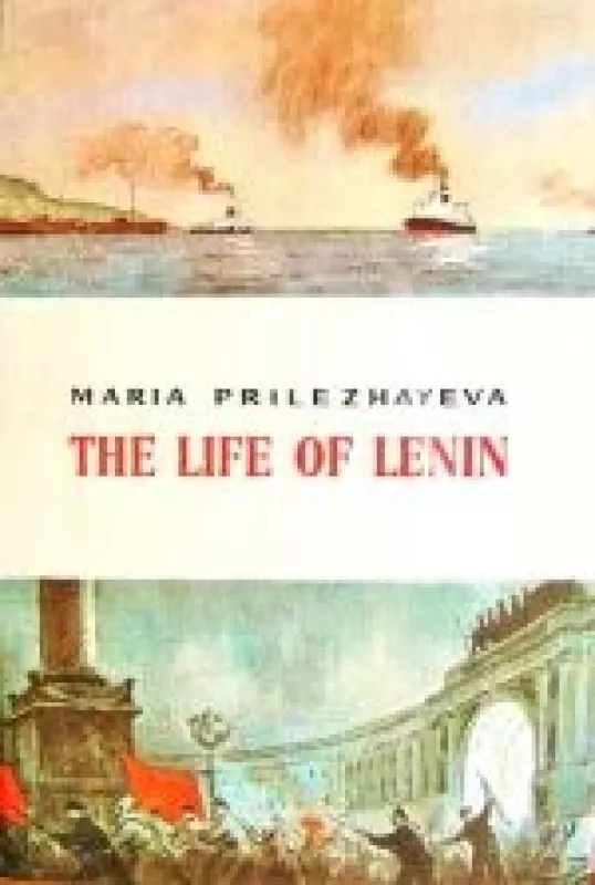 The life of Lenin - Maria Prilezhayeva, knyga