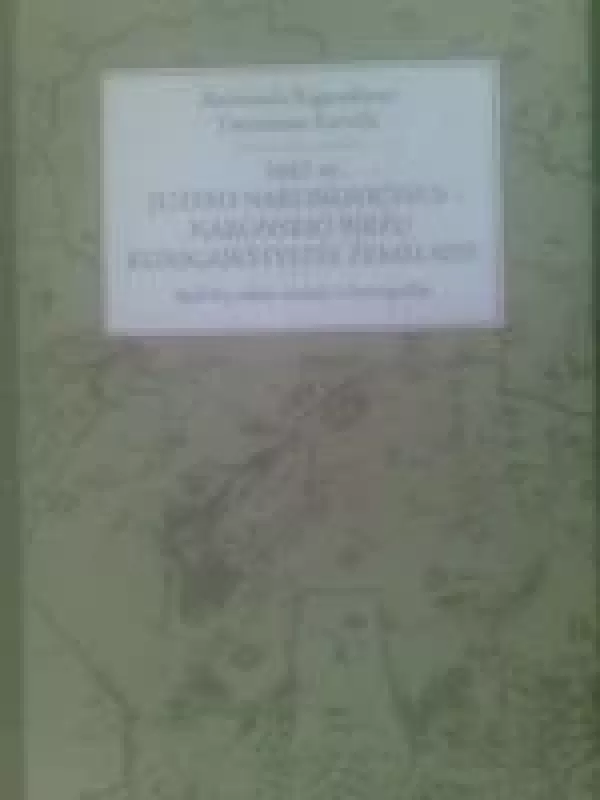 1645 m. Juzzefo Narovičiaus - Naronskio Biržų kunigaikštystės žemėlapis - Deimantas Karvelis, knyga