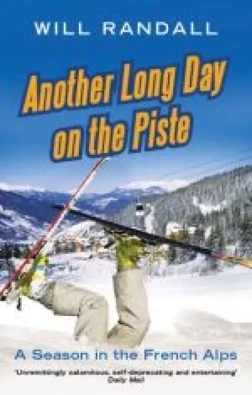 Another Long Day on the Piste - Will Randall, knyga