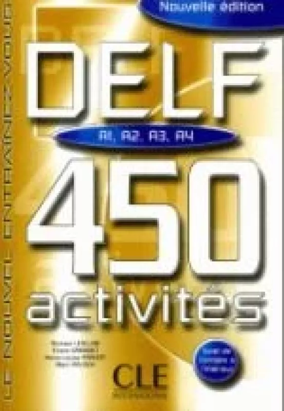 DELF A1/A2/A3/A4 450 activités - ir kiti Richard Lescure, knyga