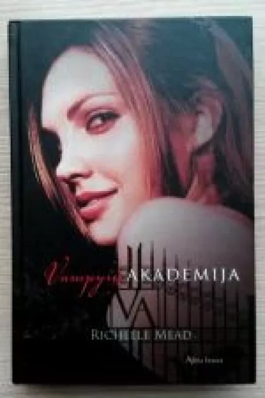 Vampyrų akademija - Richelle Mead, knyga