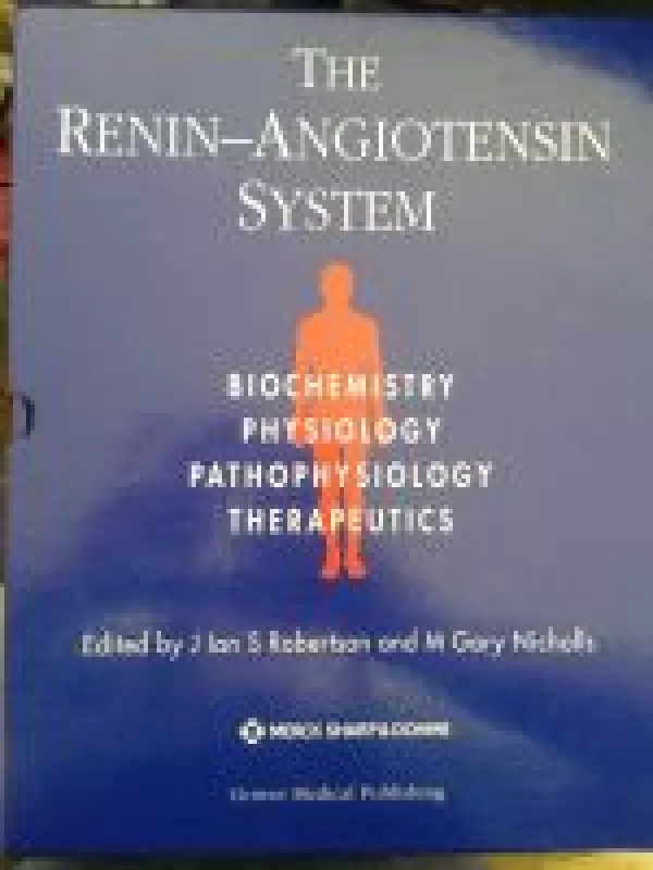 The renin-angiotensin system. Biochemistry, physiology, pathophysiology,therapeutics - J Ian Robertson, knyga