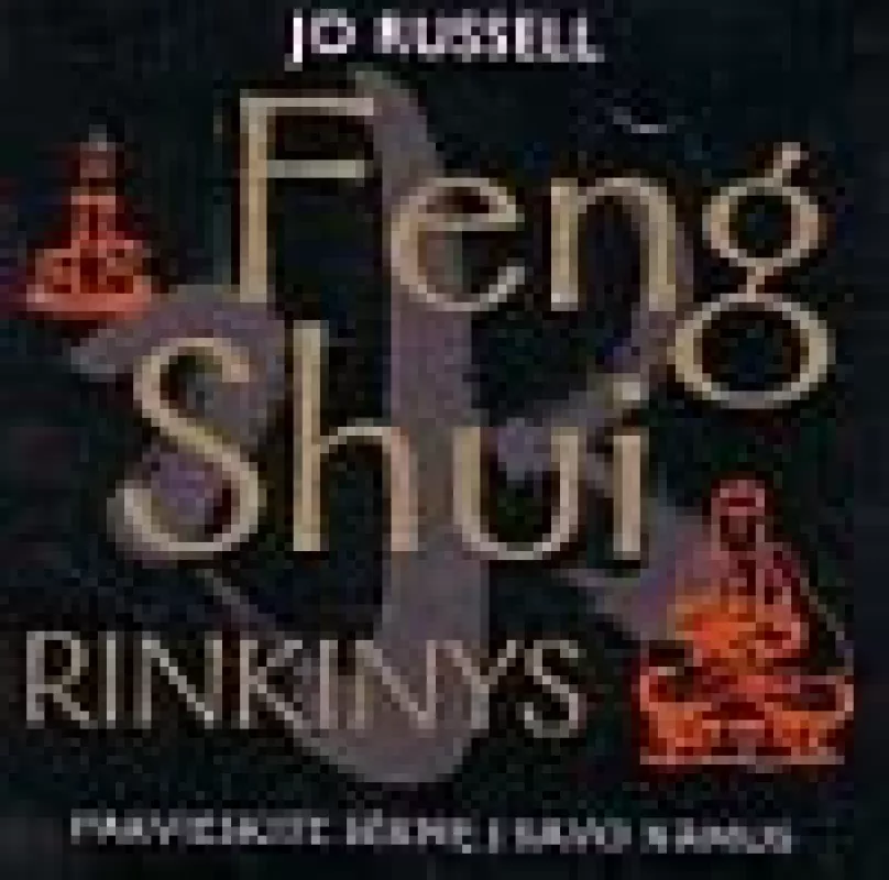 Feng Shui rinkinys: pakvieskite sėkmę į savo namus - Jo Russell, knyga