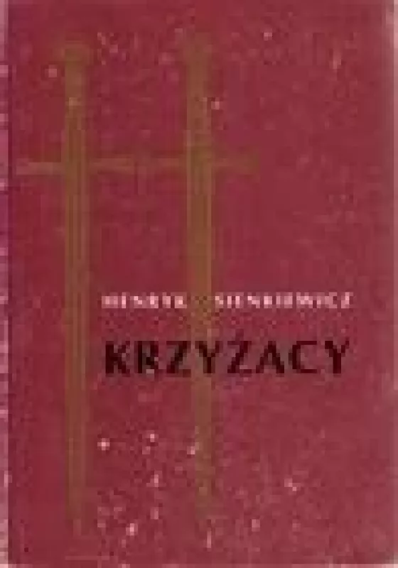 Krzyžacy II tom - Henryk Sienkiewicz, knyga