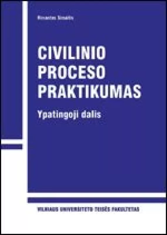 Civilinio proceso praktikumas (Ypatingoji dalis) - Rimantas Simaitis, knyga