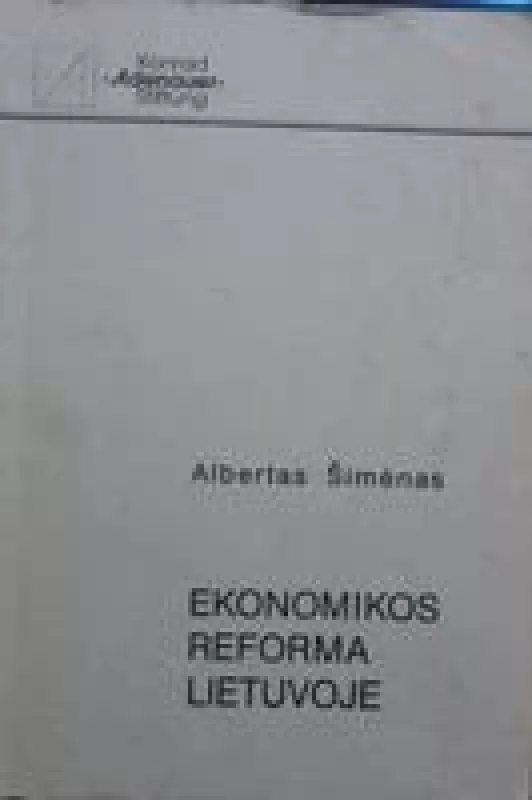 Ekonomikos reforma Lietuvoje - Albertas Šimėnas, knyga