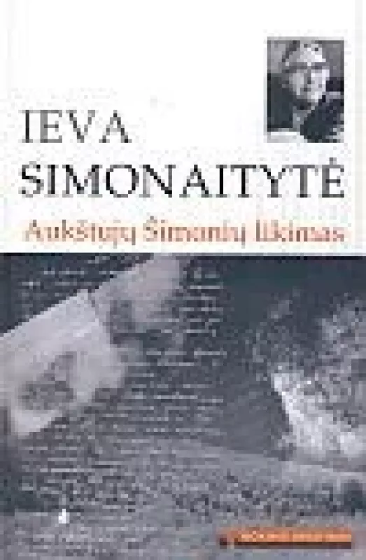 Aukštujų Šimonių likimas - Ieva Simonaitytė, knyga