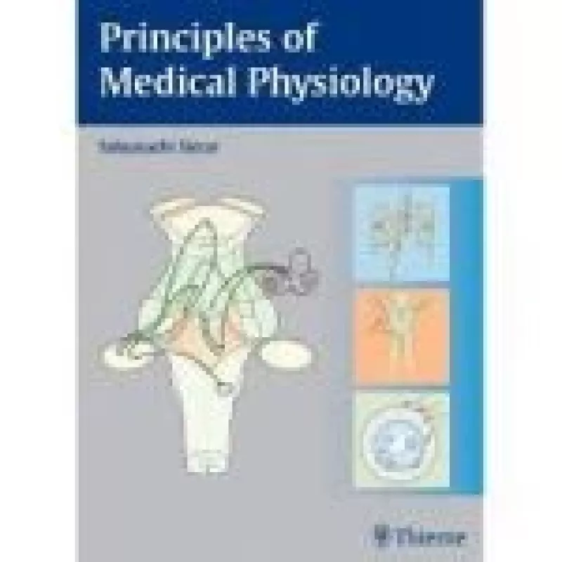 Principles of Medical Physiology - Sabyasachi Sircar, knyga