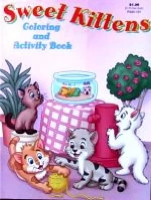 Sweet Kittens. Coloring and Activity Book - Autorių Kolektyvas, knyga