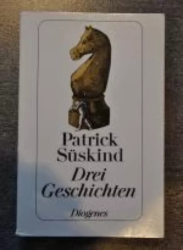 Drei Geschichten - Patrick Süskind, knyga