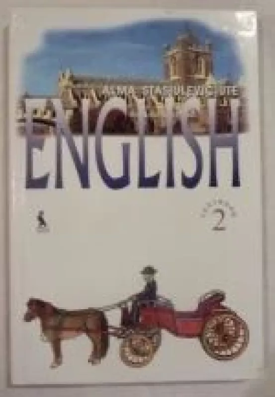 Englsih Textbook 2 - Alma Stasiulevičiūtė, knyga