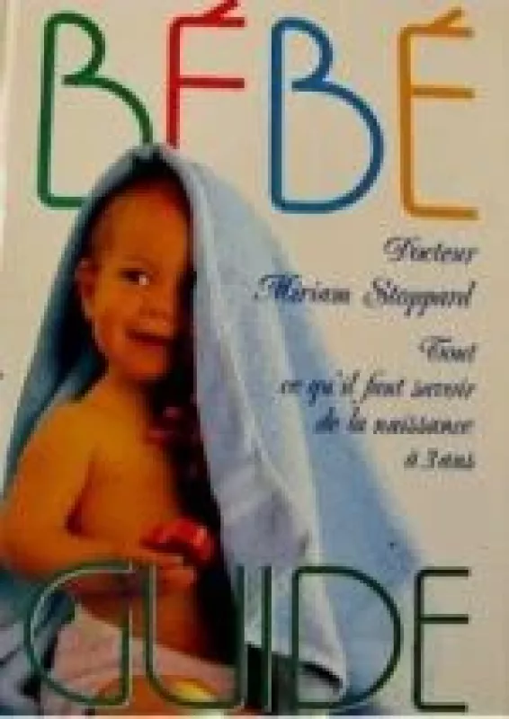 Bebe guide - Miriam Stoppard, knyga