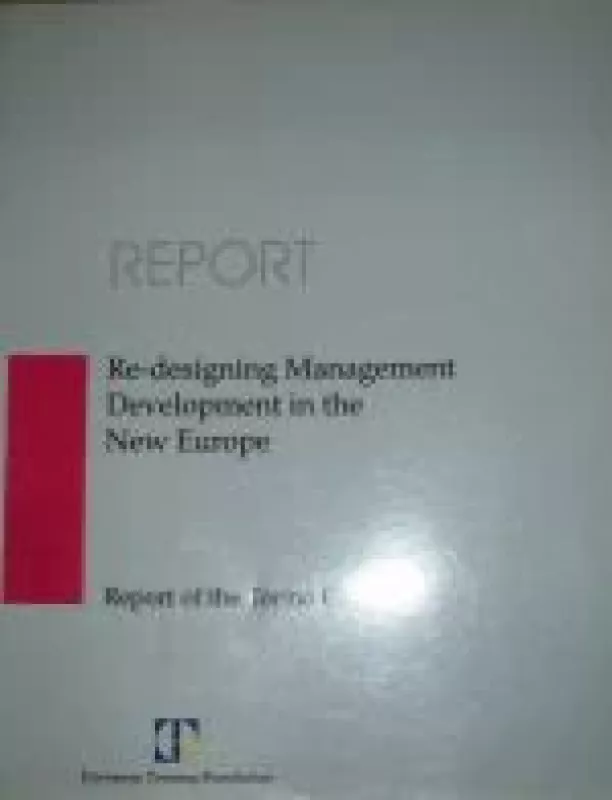 Re-Designing Management, Development in the New Europe - Autorių Kolektyvas, knyga