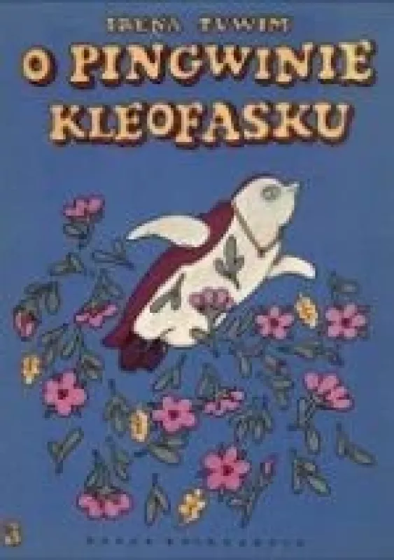O Pingwinie Kleofasku - Irena Tuwim, knyga