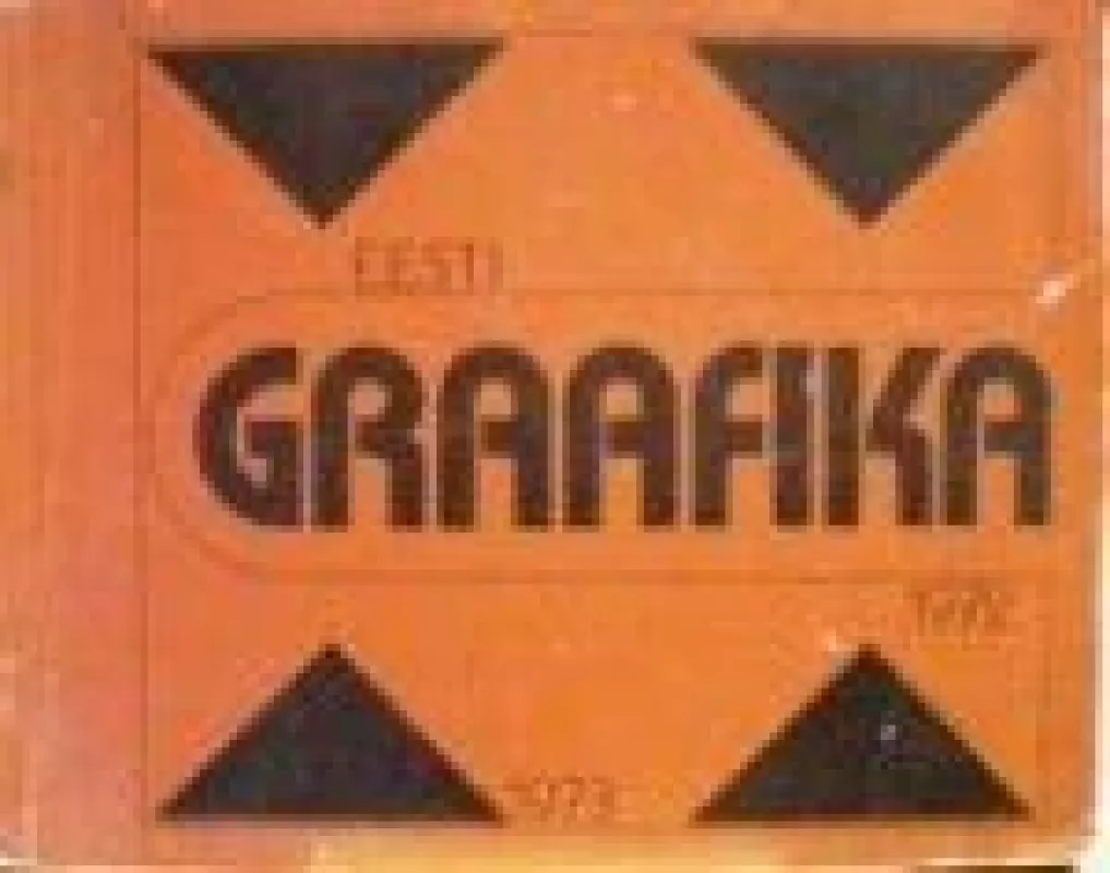 Eesti Grafika 1972 - 1973 - M. Uksine, knyga