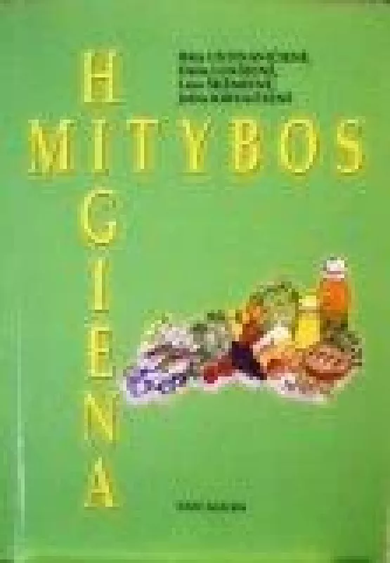 Mitybos higiena - R. Ustinavičienė, ir kiti. , knyga