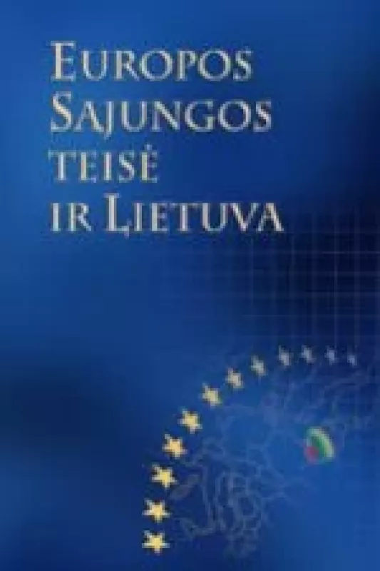 Europos Sąjungos teisė ir Lietuva - Vilenas Vadapalas, knyga