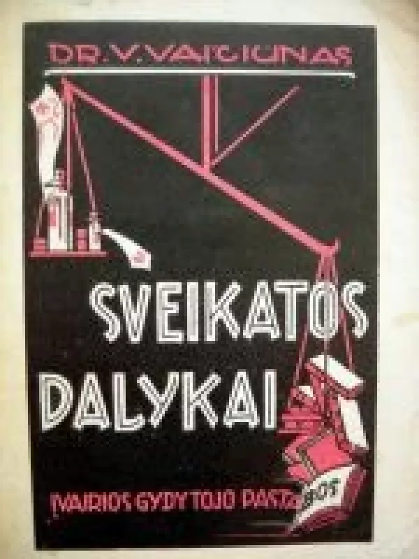 Sveikatos dalykai - V. Vaičiūnas, knyga