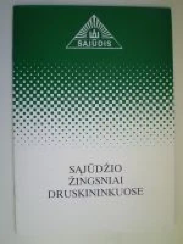 Sąjūdžio žingsniai Druskininkuose - Vytautas Valentukevičius, knyga