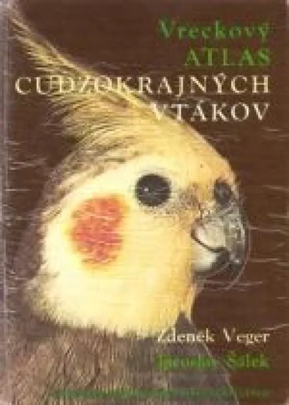 Vreckovy atlas cudzokrajnych vtakov - Zdenek Veger, Jaroslav  Šalek, knyga