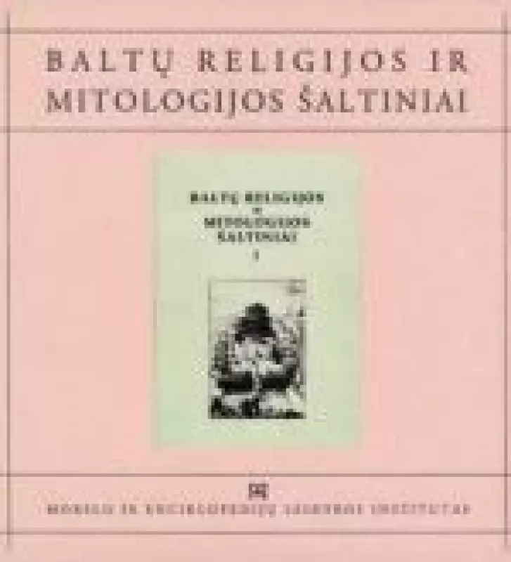 Baltų religijos ir mitologijos šaltiniai (1 tomas, CD) - Norbertas Vėlius, knyga