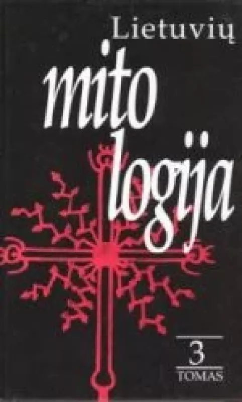 Lietuvių mitologija (3 tomas) - Norbertas Vėlius, knyga