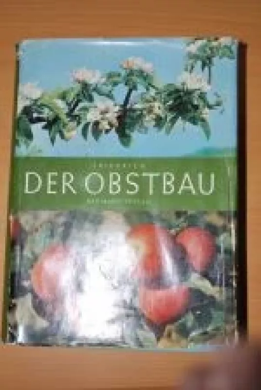 Der Obstbau - Autorių Kolektyvas, knyga