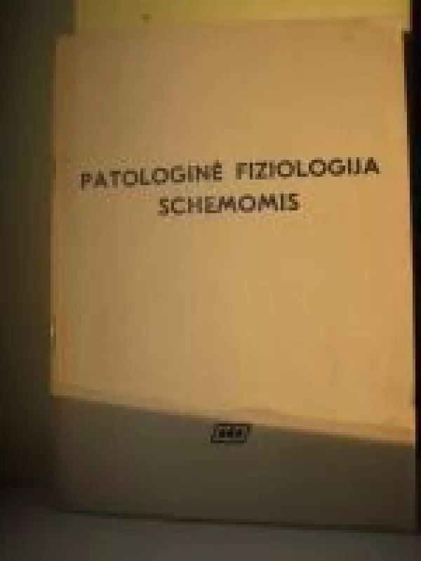 Patologinė fiziologija schemomis - A. Vileišis, knyga