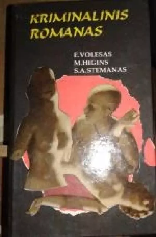 Kriminalis romanas-2 - E. Volesas, M.  Higins, S.A.  Stimanas, knyga