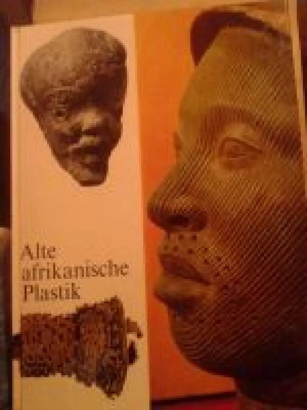Alte afrikanische Plastik - und B. Brentjes W. Forman, knyga