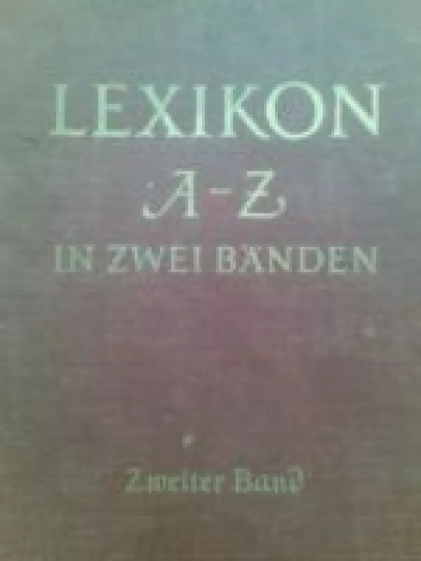 Lexikon A - Z : in zwei Bänden Band. 2 L – Z - G. Wahring, knyga