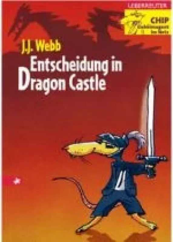 Entscheidung in Dragon Castle., CHIP - Geheimagent im Netz - J.J. Webb, knyga