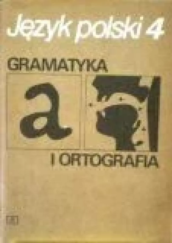Jezyk polski 4: gramatyka i ortografia - Janina Wojcik, knyga