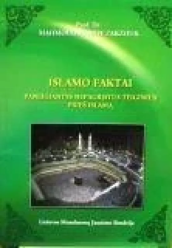 Islamo faktai, paneigiantys nepagrįstus teiginius prieš islamą - Mahmoud Zakzouk, knyga