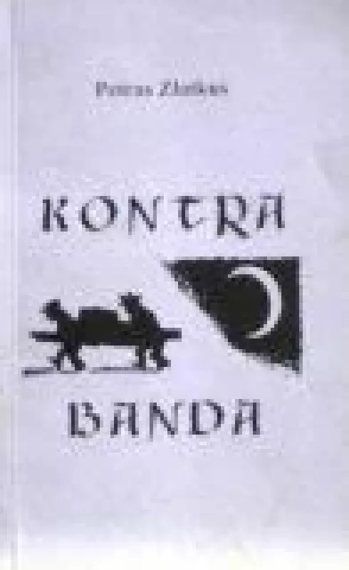 Kontra Banda - Petras Zlatkus, knyga