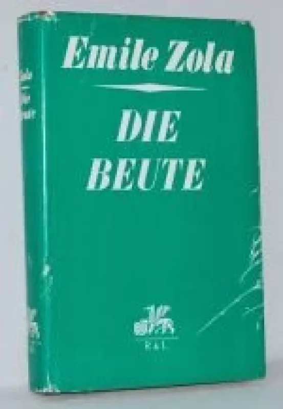 Die Beute - Emile Zola, knyga